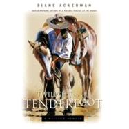 Twilight of the Tenderfoot A Western Memoir