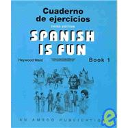 Spanish is Fun: Book 1 Cuaderno de ejercicios