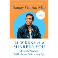 12 Weeks to A Sharper You A Guided Program,9781668014684