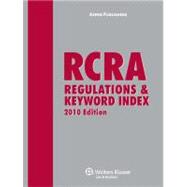 RCRA Regulations & Keyword Index, 2010