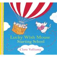 Lucky Wish Mouse - All Aboard the School Balloon!