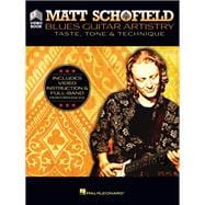 Matt Schofield - Blues Guitar Artistry: Taste, Tone & Technique Includes Video Instruction & Full-Band Performances