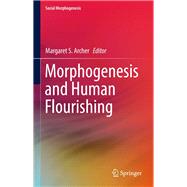 Morphogenesis and Human Flourishing