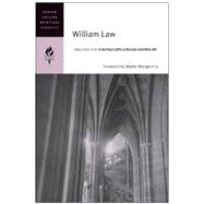 William Law: Selections From A Serious Call To A Devout And Holy Life