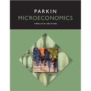 Microeconomics Plus MyEconLab with Pearson eText -- Access Card Package