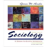 Essentials of Sociology : A Down-to-Earth Approach (with Study Card for Introduction to Sociology)