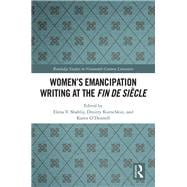 Women's Emancipation Writing at the Fin De Siecle