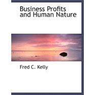 Business Profits and Human Nature