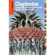 Insiders' Guide® to Charleston, 13th Including Mt. Pleasant, Summerville, Kiawah, and Other Islands