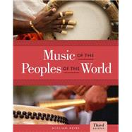 Bundle: Music of the Peoples of the World, 3rd + Music CourseMate with eBook Printed Access Card