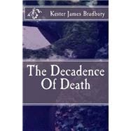 The Decadence of Death