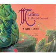 Martina the Beautiful Cockroach A Cuban Folktale