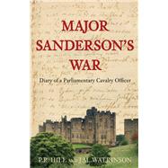 Major Sanderson's War Diary of a Parliamentary Cavalry Officer