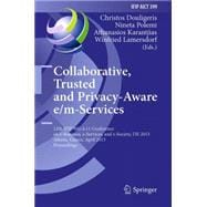 Collaborative, Trusted and Privacy-aware E/M-services: 12th Ifip Wg 6.11 Conference on E-business, E-services, and E-society, I3e 2013, Athens, Greece, April 25-26, 2013, Proceedings