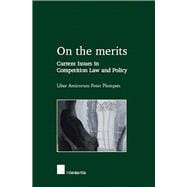 On the Merits. Current Issues in Competition Law and Policy