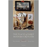 The Places of Early Modern Criticism