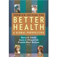 Problem Solving for Better Health: A Global Perspective