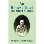 An Honest Thief and Other Stories