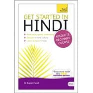 Get Started in Hindi Absolute Beginner Course The essential introduction to reading, writing, speaking and understanding a new language