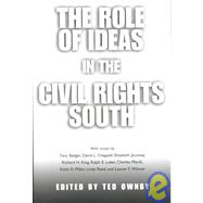 The Role of Ideas in the Civil Rights South