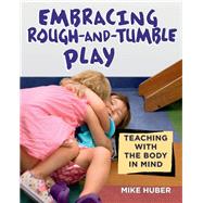 Embracing Rough-and-tumble Play