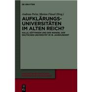 Aufklärungsuniversitäten im Alten Reich?