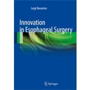 Innovation in Esophageal Surgery