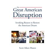 The Great American Disruption