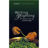 Writing and Righting Literature in the Age of Human Rights