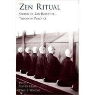 Zen Ritual Studies of Zen Buddhist Theory in Practice