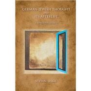 German-jewish Thought and Its Aftermath