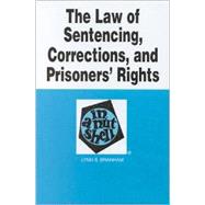 The Law of Sentencing, Correction, & Prisoners' Rights in a Nutshell