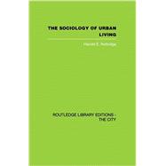The Sociology of Urban Living