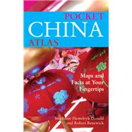 Pocket China Atlas : Maps and Facts at Your Fingertips