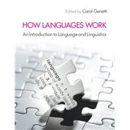 How Languages Work: An Introduction to Language and Linguistics