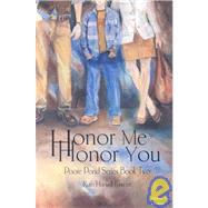 Honor Me Honor You : Poore Pond Series Book Two
