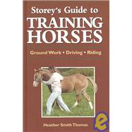 Storey's Guide to Training Horses