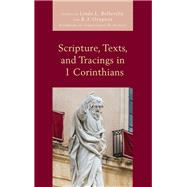 Scripture, Texts, and Tracings in 1 Corinthians