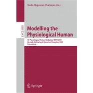 Modelling the Physiological Human : Second 3D Physiological Human Workshop, 3DPH 2009, Zermatt, Switzerland, November 29 -- December 2, 2009. Proceedings