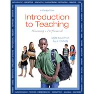 Introduction to Teaching Becoming a Professional, Video-Enhanced Pearson eText -- Access Card