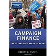 Campaign Finance What Everyone Needs to Know®