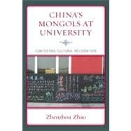 China's Mongols at University Contesting Cultural Recognition