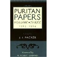 Puritan Papers Vol. 3 : 1963-1964