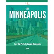 306 Minneapolis Tips That Perfectly Explain Minneapolis