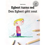 Egbert Turns Red/Den Egbert Gdtt Rout