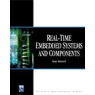 Real-Time Embedded Systems and Components W/CD-ROM