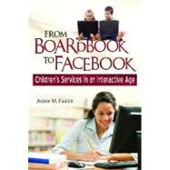 From Boardbook to Facebook,9781598844689