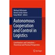 Autonomous Cooperation and Control Logistics