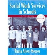 Social Work Services in Schools,9780205484690