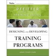 Designing and Developing Training Programs Pfeiffer Essential Guides to Training Basics